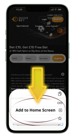 iPhone Safari browser showing QuickBet homepage with a yellow arrow pointing down to the Add to Home Screen option in the share menu